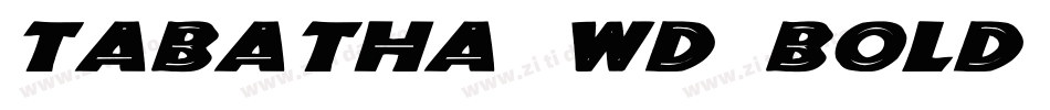 Tabatha Wd Bold Italic字体转换